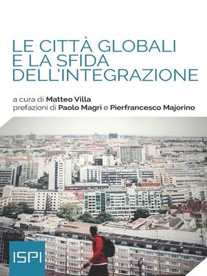 cover image of Le città globali e la sfida dell'integrazione